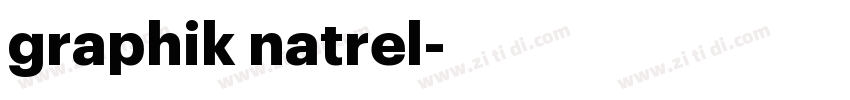 graphik natrel字体转换